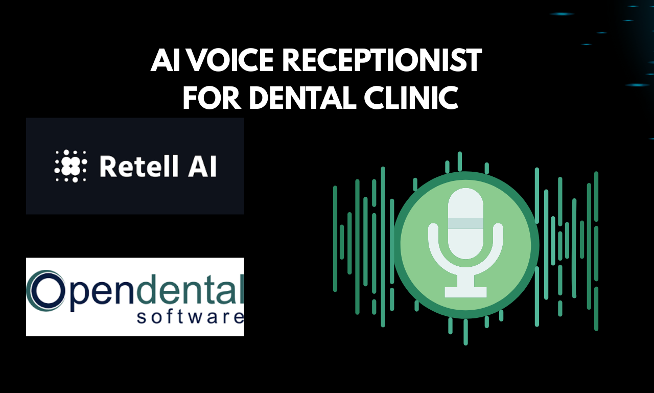 AI Voice Receptionist for Dental Clinics ( Open Dental)