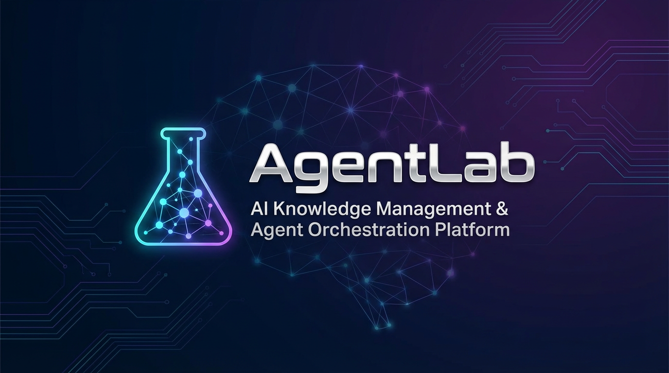 AgentLab β AI Knowledge Management & Agent Orchestration Platform