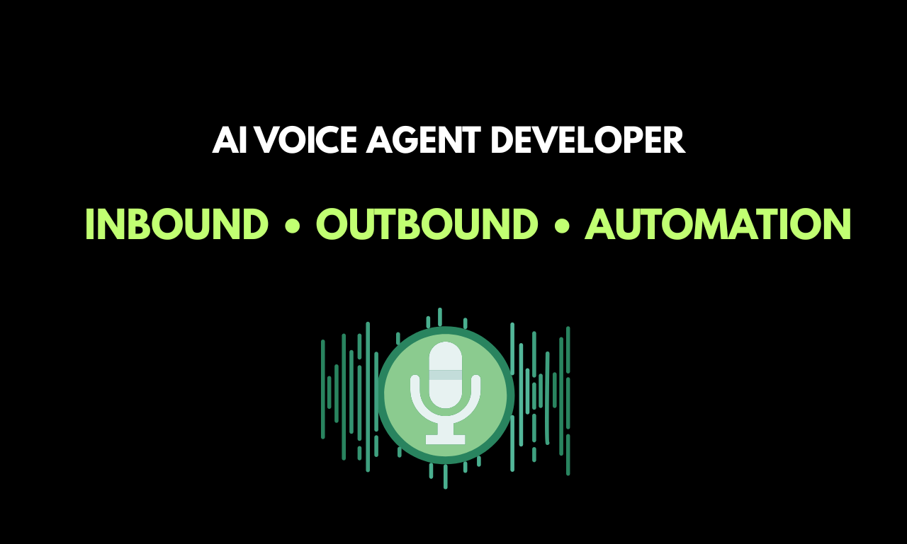 Conversational AI Voice Agent Developer (Inbound, Outbound & Automation)