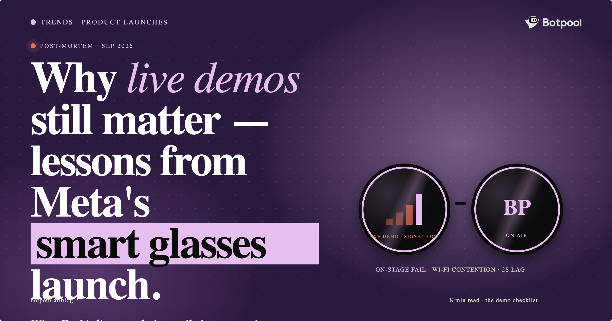 Why Live Demos Matter: Lessons From Meta’s Smart Glasses Launch
